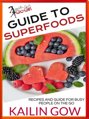 cover image of Kailin Gow's Go Girl Guide to Superfoods